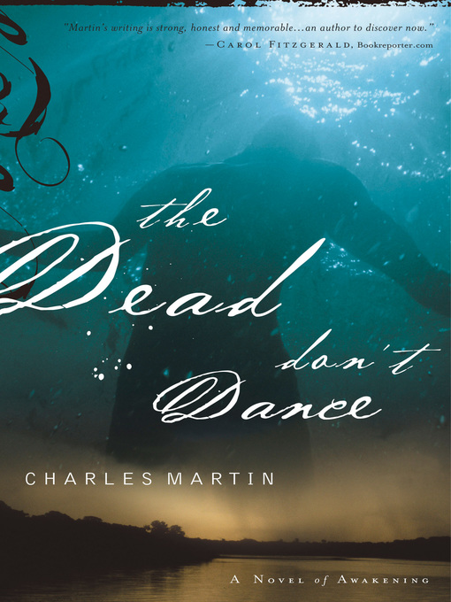 Title details for The Dead Don't Dance by Charles Martin - Available
